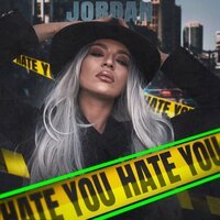 Jordan - Hate You