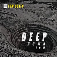 Tom Boxer - Deep Down Low