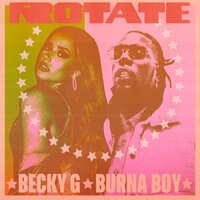 Becky G feat. Burna Boy - Rotate