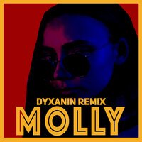 Dyxanin - Molly Remix (Тони Раут)