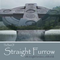 Straight Furrow - Rakes of Kildare