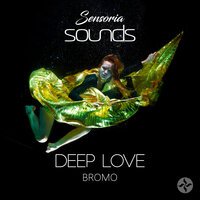 Bromo - Deep Love