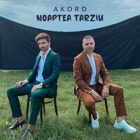 Akord - Noaptea Tarziu