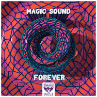 Magic Sound - Forever