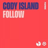 Cody Island - Follow