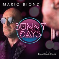Cleveland Jones feat. Mario Biondi - Sunny Days