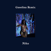Miku - Gasolina (Remix)