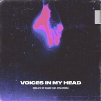 Beneath My Shade feat. Ppalepinkk - Voices In My Head