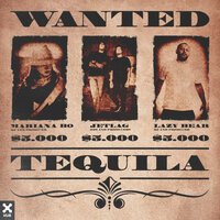 Mariana BO feat. Jetlag Music & Lazy Bear - Tequila