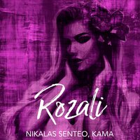 Nikalas Senteo feat. Kama - Rozali