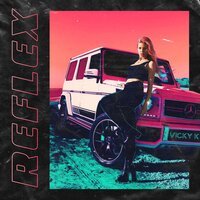 Vicky K - Reflex