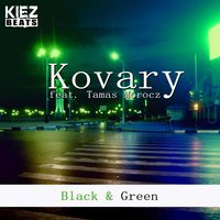 Kovary feat. Tamás Mórocz - Black & Green (La Felix Remix)