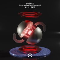 Boecle feat. George Redwood - All I See