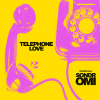 Sondr feat. OMI - Telephone Love