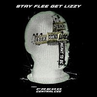 Stay Flee Get Lizzy feat. Fredo & Central Cee - Meant To B