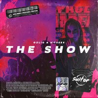 Ozlig feat. Mosees - The Show