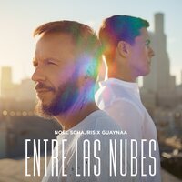 Noel Schajris & Guaynaa - Entre las Nubes