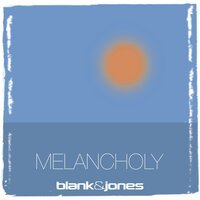BLANK & Jones - Melancholy