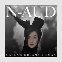 Carla's Dreams feat. Emaa - N-Aud