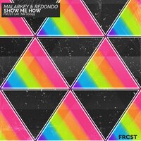 Redondo feat. MALARKEY - Show Me How