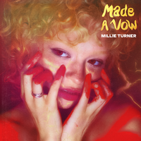 Millie Turner - Made A Vow
