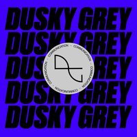 Dusky Grey - A Little Bit