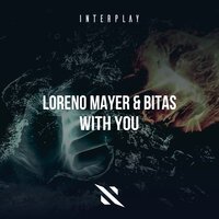 Loreno Mayer & Bitas - With You