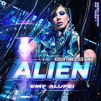 Emy Alupei - Alien (Adrian Funk X Olix Remix)