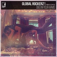 Global Rockerz feat. Michael Reynaldo - Died In Your Arms (Giga Dance Remix)