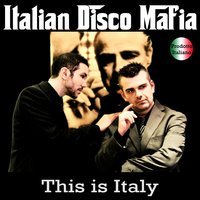 Italian Disco Mafia - Storie di tutti i giorni