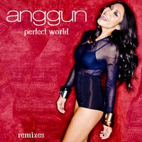 Anggun feat. Spin & X - Perfect World