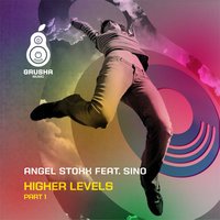 Angel Stoxx feat. Sino - Higher Levels (Original Mix)