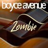 Boyce Avenue - Zombie