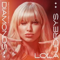 Lola Audreys - Diamonds (Redondo Remix)