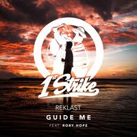 Reklast feat. Rory Hope - Guide Me