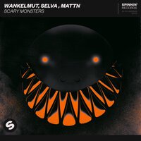 Wankelmut feat. Selva & MATTN - Scary Monsters