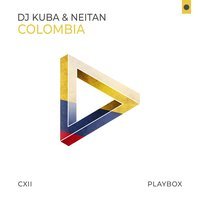 DJ Kuba & Neitan - Colombia