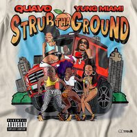 Quavo feat. Yung Miami & Migos & City Girls - Strub Tha Ground