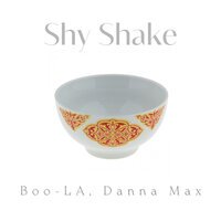 Boo-LA feat. Danna Max - Shy Shake