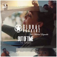 Global Rockerz feat. Michael Reynaldo - Out Of Time (Divor Remix)