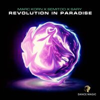 Marc Korn & Semitoo feat. Sary - Revolution In Paradise (Radio Edit)