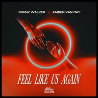 Frank Walker feat. Amber Van Day - Feel Like Us Again