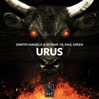 Dimitri Vangelis & Wyman & Paul Green - Urus