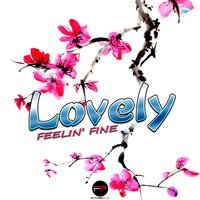 Lovely - Feelin' Fine (Radio Edit)