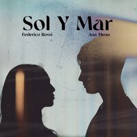 Ana Mena feat. Federico Rossi - Sol Y Mar