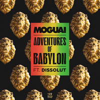 Moguai feat. Dissolut - Adventures Of Babylon