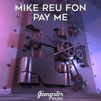 Mike Reu Fon - Pay Me