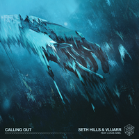 Seth Hills & Vluarr feat. Lucas Ariel - Calling Out