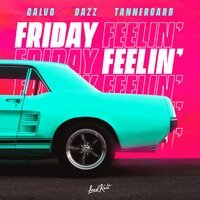 Calvo feat. DAZZ & Tannergard - Friday Feeling