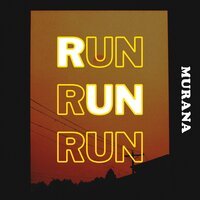 Murana - Run